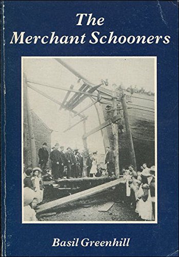 Stock image for The Merchant Schooners : A Portrait of a Vanished Industry, Being a Survey in Two Volumes of the History of the Small Fore-And-Aft Rigged Sailing Ships of England and Wales in the Years 1870-1940, with Something of Their Previous History and Subsequent Fate for sale by Better World Books