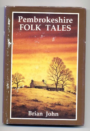 Pembrokeshire folk tales (9780905559599) by John, Brian