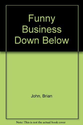 Funny Business Down Below (9780905559759) by Brian John