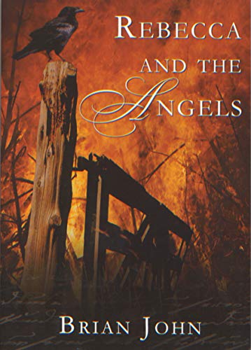 Rebecca and the Angels - Part Four of the Angel Mountain Saga **SIGNED**