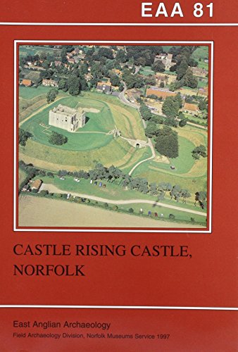 Stock image for EAA 81: Castle Rising Castle, Norfolk for sale by THE SAINT BOOKSTORE