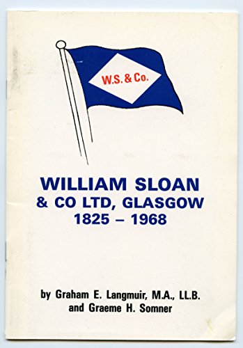 Beispielbild fr William Sloan and Company Limited, Glasgow zum Verkauf von Richard Sylvanus Williams (Est 1976)