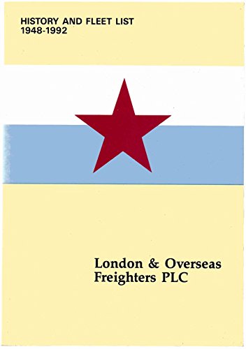 Imagen de archivo de London & Overseas Freighters PLC 1948-1992: A Short History a la venta por Anybook.com