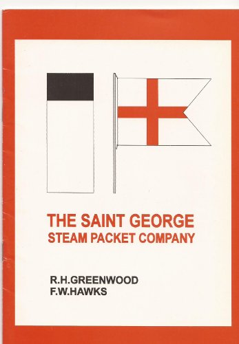 Beispielbild fr The Saint [St.] George Steam Packet Company 1821 - 1843 zum Verkauf von Eric James