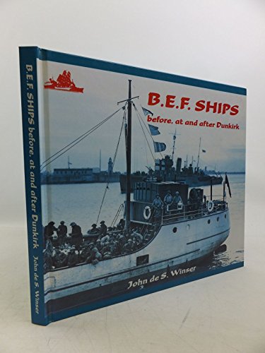 9780905617916: B.E.F.Ships Before, at and After Dunkirk