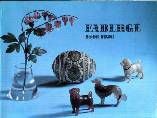 Imagen de archivo de FABERGE 1846-1920. An International Loan Exhibition Assembled on the Occasion of the Queen's Silver Jubilee and Including Objects from the Royal Collection at Sandringham. 23 June - 25 September 1977 a la venta por Sue Lloyd-Davies Books
