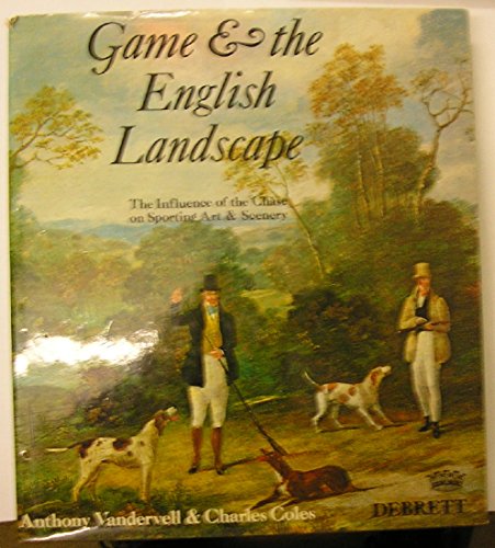 Stock image for GAME & THE ENGLISH LANDSCAPE - Influence of the Chase on Sporting Art and Scenery for sale by Riverow Bookshop