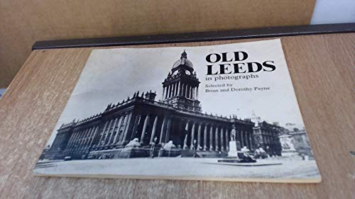 9780905671017: Old Leeds in Photographs: v. 1