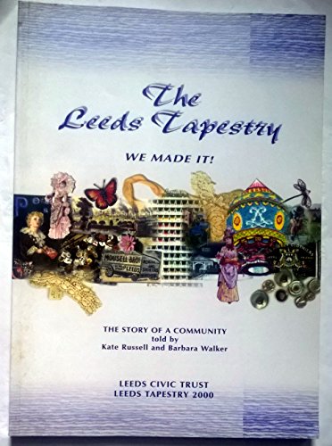 Beispielbild fr The Leeds Tapestry zum Verkauf von Reuseabook