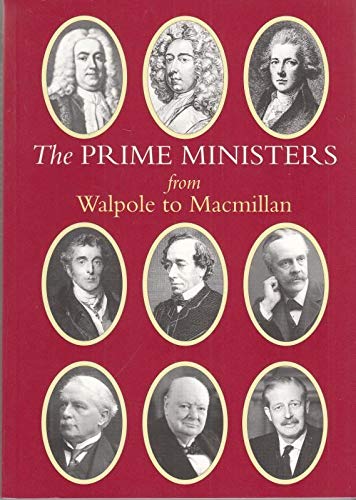 Beispielbild fr The Prime Ministers - From Walpole to Macmillan zum Verkauf von WorldofBooks