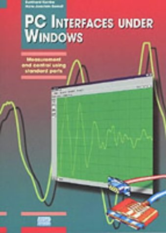 9780905705651: PC Interfaces Under Windows: Measurement and Control Using Standard Ports