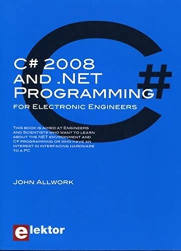 9780905705811: C# 2008 and .NET Programming: for Electronic Engineers