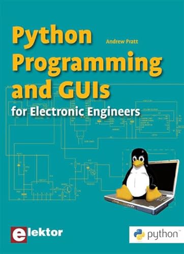 9780905705873: Python Programming and GUIs: for Electronic Engineers