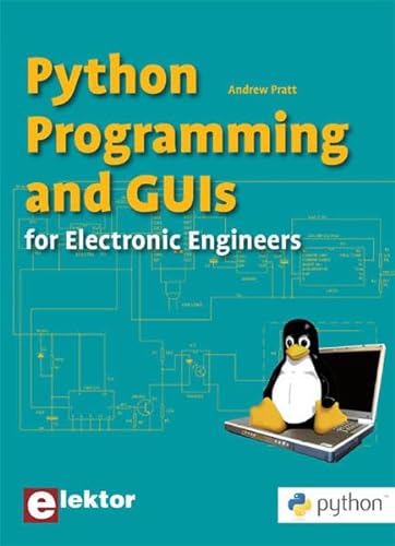 9780905705873: Python Programming & GUI's: for Electronic Engineers