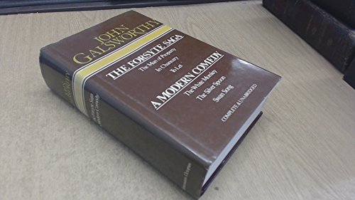 Stock image for The Forsyte Saga Chronicles: Volume 1: 1. The Man of Property, 2. In Chancery, and, 3. To Let. A Modern Comedy: 1. The White Monkey, 2. The silver Spoon, 3. Swan Song. for sale by WorldofBooks