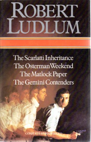 Imagen de archivo de Four Complete Novels: Scarlatti Inheritance; Osterman Weekend; Matlock Paper; and The Gemini Contenders a la venta por Gulf Coast Books