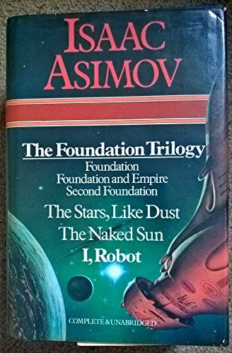 Stock image for The Foundation Trilogy (Foundation, Foundation and Empire, Second Foundation), The Stars, Like Dust; The Naked Sun; I, Robot for sale by Irish Booksellers