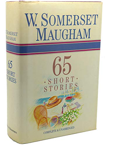 Beispielbild fr W. Somerset Maugham Sixty-Five Short Stories Complete & Unabridged zum Verkauf von Better World Books