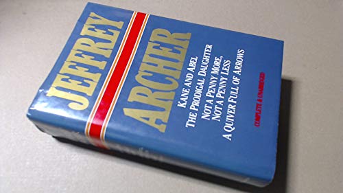 9780905712840: Kane and Abel/The Prodigal Daughter/Not a Penny More/Quiver Full of Arrows: Kane and Abel, the Prodigal Daughter, Not a Penny More, Quiver Full of Arrows