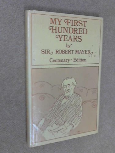 My First Hundred Years: Autobiographical Writings