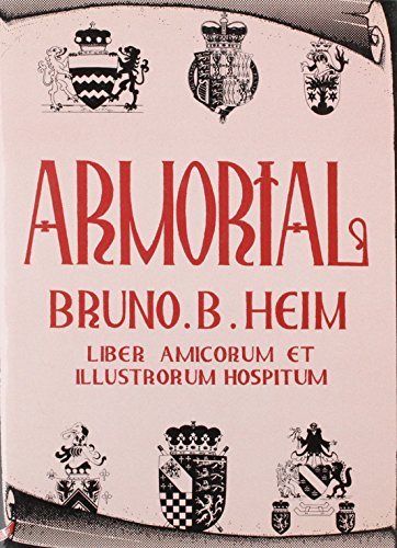 Imagen de archivo de Armorial Bruno B.Heim: Liber Amicorum et Illustrorum Hospitum a la venta por WorldofBooks