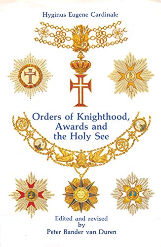 Stock image for Orders of Knighthood & the Holy See (Van Duren Publishers) for sale by Books From California