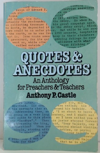 Imagen de archivo de Quotes and Anecdotes for Preachers and Teachers a la venta por ThriftBooks-Dallas