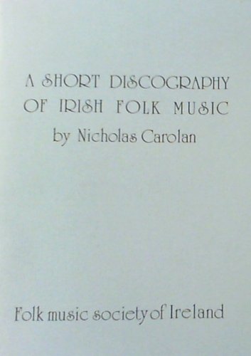 Beispielbild fr A Short Discography of Irish Folk Music zum Verkauf von Kennys Bookshop and Art Galleries Ltd.