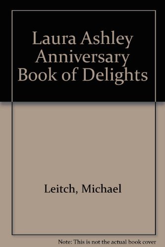 Beispielbild fr Laura Ashley" Anniversary Book of Delights zum Verkauf von A Squared Books (Don Dewhirst)