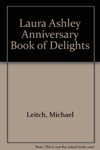 Stock image for Laura Ashley" Anniversary Book of Delights for sale by A Squared Books (Don Dewhirst)