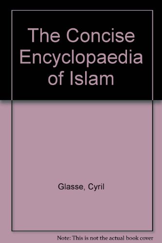 9780905743653: The Concise Encyclopaedia of Islam