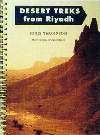 Imagen de archivo de Desert Treks from Riyadh a la venta por ThriftBooks-Atlanta