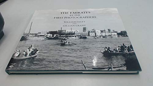 9780905743912: The Emirates by the First Photographers