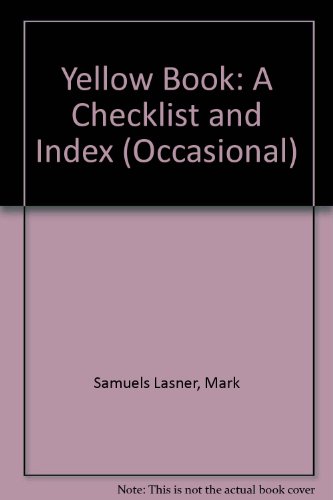 The Yellow Book: A Checklist and Index (Occasional series no. 8) (9780905744223) by Mark Samuels Lasner; Aubrey Beardsley