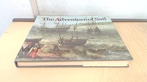 Stock image for The Adventure of Sail 1520-1914 for sale by Westwood Books