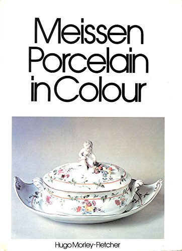 Imagen de archivo de Meissen Porcelain in Colour a la venta por WorldofBooks
