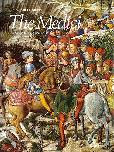 Beispielbild fr The Medici: a great Florentine family zum Verkauf von WorldofBooks