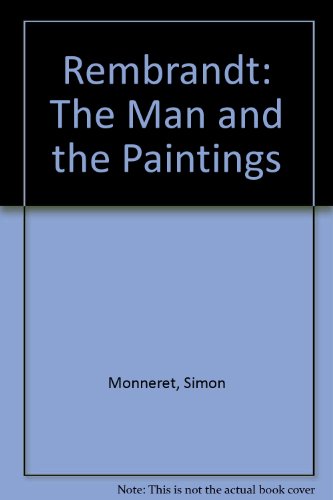 9780905746166: Rembrandt: The Man and the Paintings