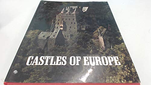 Imagen de archivo de Castles of Europe a la venta por Better World Books: West