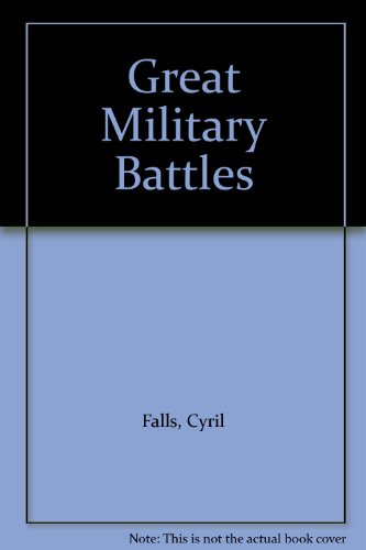 Imagen de archivo de Great Military Battles a la venta por Goldstone Books