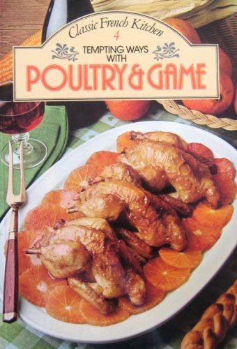 Stock image for Tempting ways with poultry and game for sale by Goldstone Books