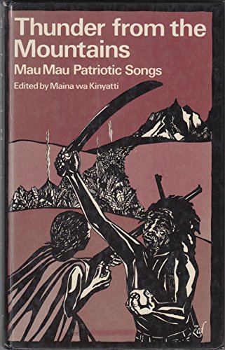 Imagen de archivo de Thunder from the Mountains : Mau Mau Patriotic Songs a la venta por Chapter 1