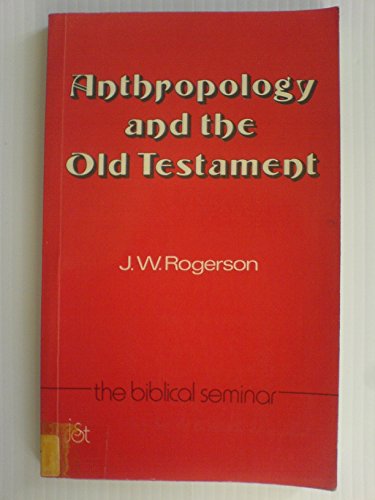 Beispielbild fr Anthropology and the Old Testament (Biblical Seminar) zum Verkauf von AwesomeBooks