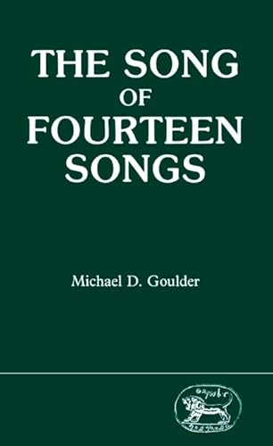 Stock image for The Song of Fourteen Songs [JSOTS 36] for sale by Windows Booksellers