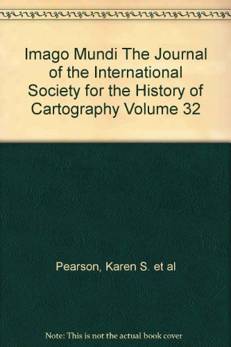 Beispielbild fr Imago Mundi The Journal of the International Society for the History of Cartography Volume 32 zum Verkauf von Wonder Book