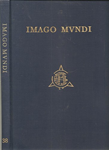 Beispielbild fr Imago Mundi The Journal of the International Society for the History of Cartography Volume 38 zum Verkauf von Wonder Book