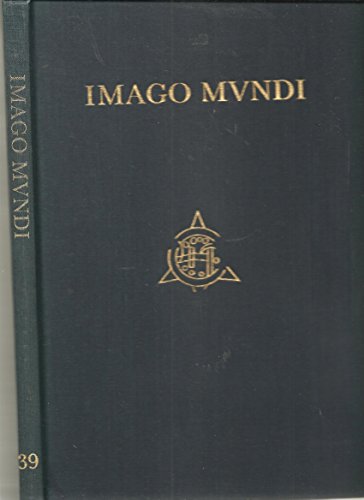 Imagen de archivo de Imago Mundi The Journal of the International Society for the History of Cartography Volume 39 a la venta por Wonder Book