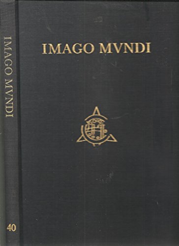 Beispielbild fr Imago Mundi The Journal of the International Society for the History of Cartography Volume 40 zum Verkauf von Wonder Book