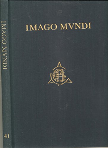 Stock image for Imago Mundi The Journal of the International Society for the History of Cartography Volume 41 for sale by Wonder Book