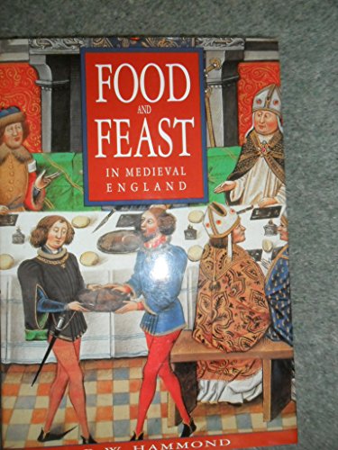 Beispielbild fr Food and Feast in Medieval England zum Verkauf von J. and S. Daft